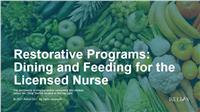Restorative Programs: Dining and Feeding for the Licensed Nurse