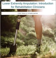 Lower Extremity Amputation: Introduction for Rehabilitation Clinicians