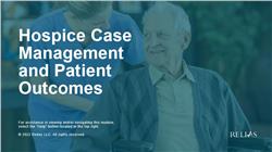 Hospice Case Management and Patient Outcomes