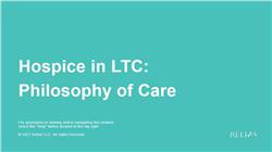 Hospice in LTC: Philosophy of Care