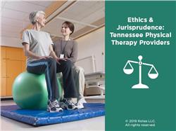 Ethics and Jurisprudence: Tennessee PT Providers