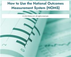 How to Use the National Outcomes Measurement System (NOMS)