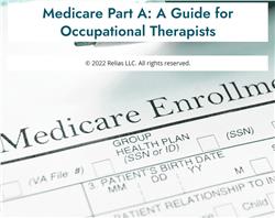 Medicare Part A: A Guide for Occupational Therapists