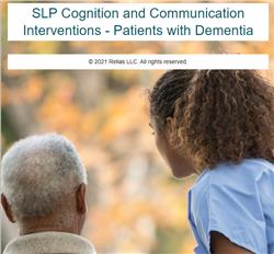 SLP Cognition and Communication Interventions - Patients with Dementia