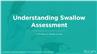 Swallow Assessment: Clinical and Instrumental Evaluation