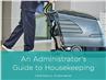 An Administrator’s Guide to Housekeeping