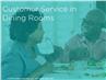 Customer Service in Dining Rooms