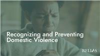 Recognizing and Preventing Domestic Violence
