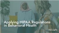 Applying HIPAA Regulations in Behavioral Health