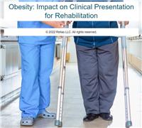 Obesity: Impact on Clinical Presentation for Rehabilitation