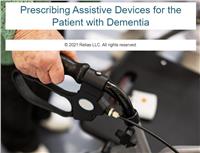 Prescribing Assistive Devices for the Patient with Dementia