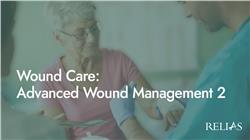 Wound Care: Advanced Wound Management 2