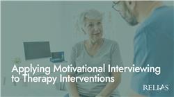 Applying Motivational Interviewing to Therapy Interventions