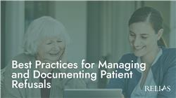 Best Practices for Managing and Documenting Patient Refusals