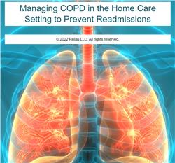 Managing COPD in Home Health: Rehab Therapy Best Practices to Prevent Readmissions