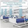 Chronic Disease Management in the Emergency Department