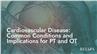Cardiovascular Disease: Common Conditions and Implications for PT and OT