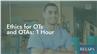 Ethics for OTs and OTAs: 1 Hour