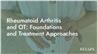 Rheumatoid Arthritis and OT: Foundations and Treatment Approaches