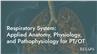 Respiratory System: Applied Anatomy, Physiology, and Pathophysiology for PT/OT